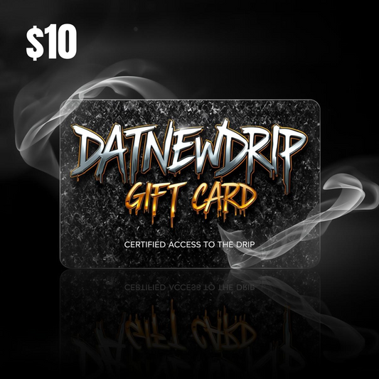 DATNEWDRIP Gift Card