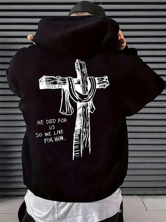 He Died For Us Hoodie - Mens - DATNEWDRIP