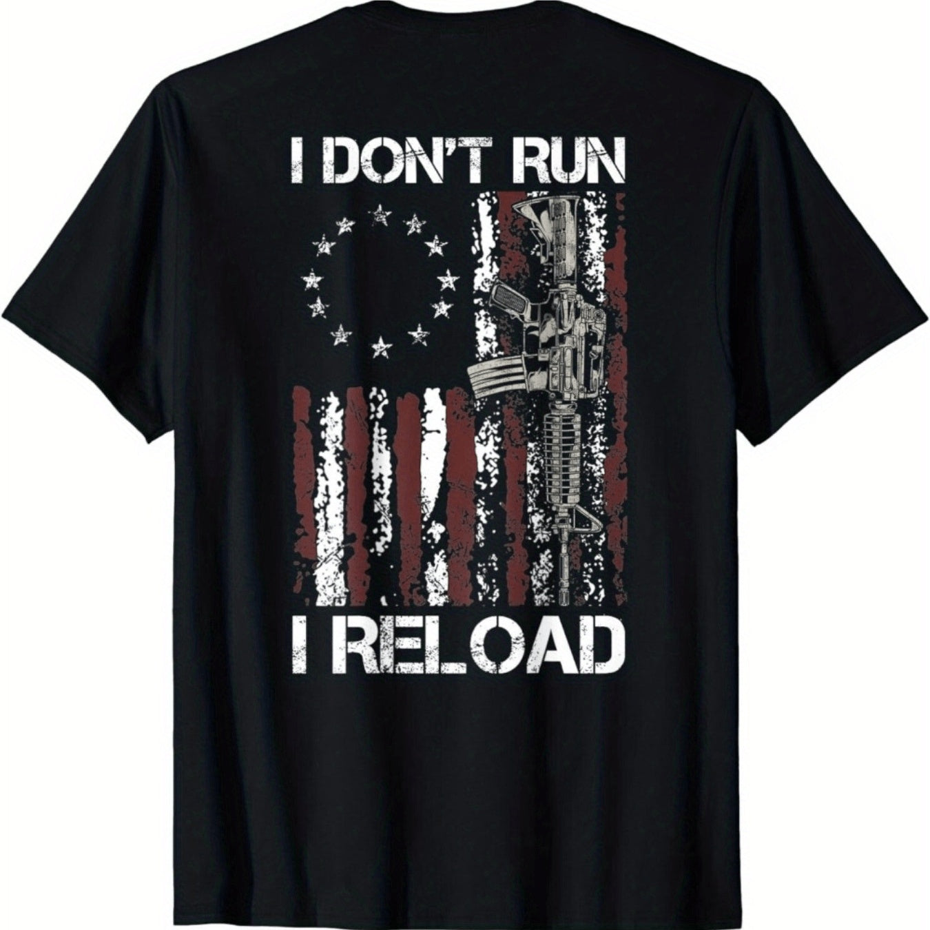 I Dont Run I Reload T-Shirt - Mens - DATNEWDRIP