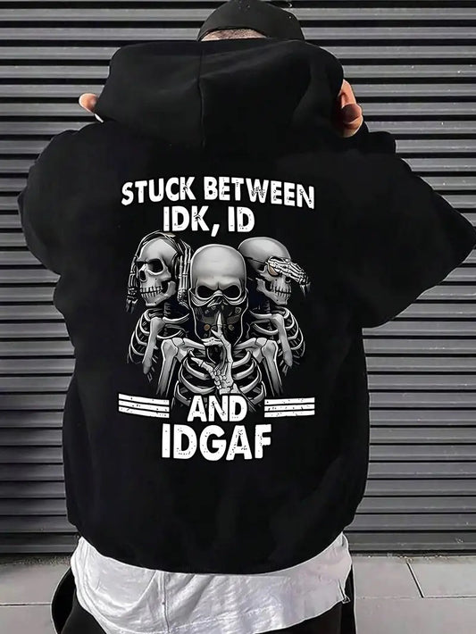 Stuck Between IDK ID & IDGAF Hoodie - Mens - DATNEWDRIP