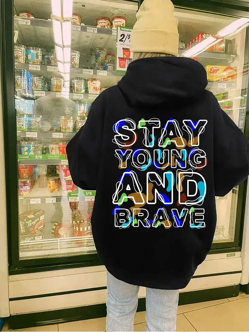 Stay young And Brave Hoodie - Womens - DATNEWDRIP