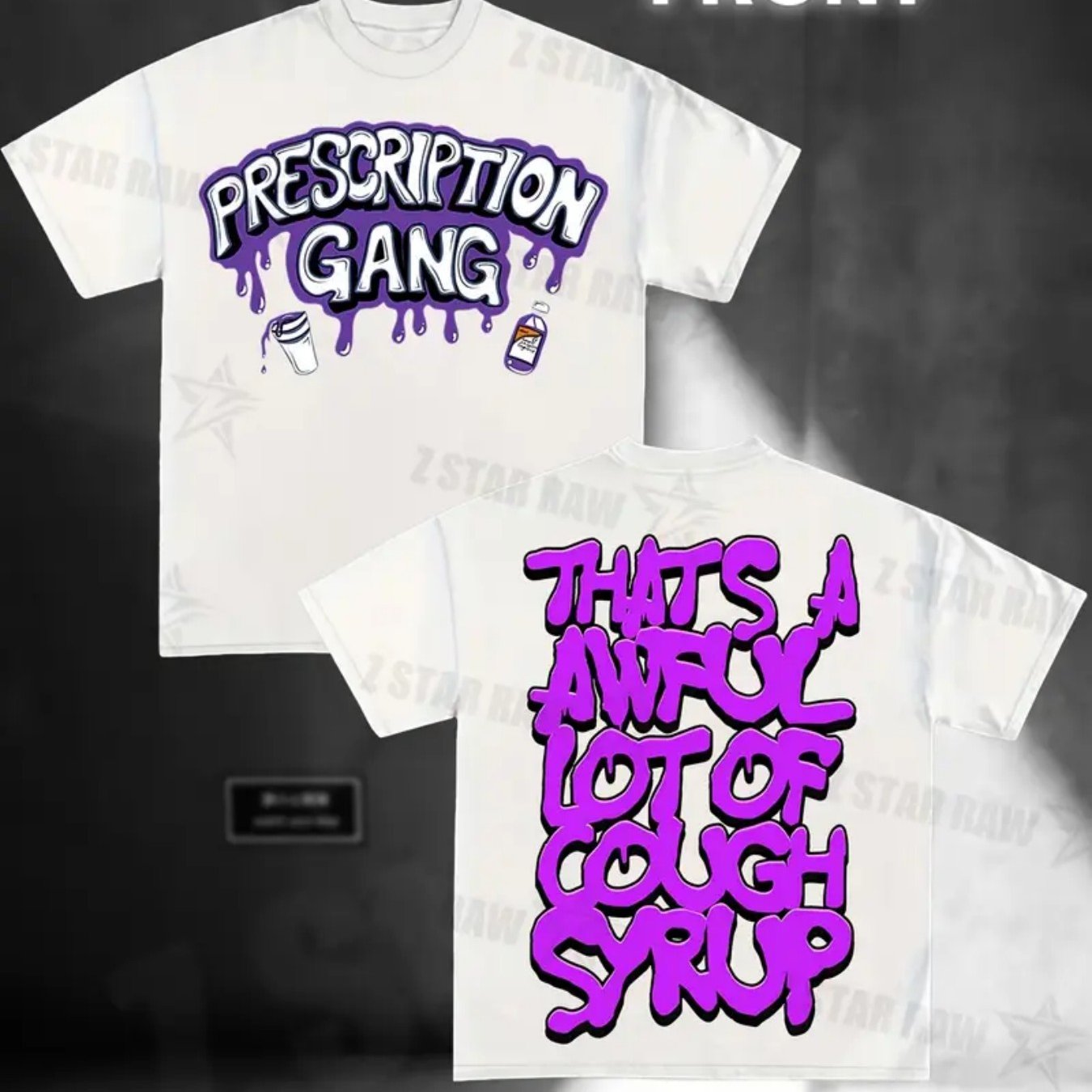 THATS A AWFUL LOT OF COUGH SYRUP Prescription Gang Tee