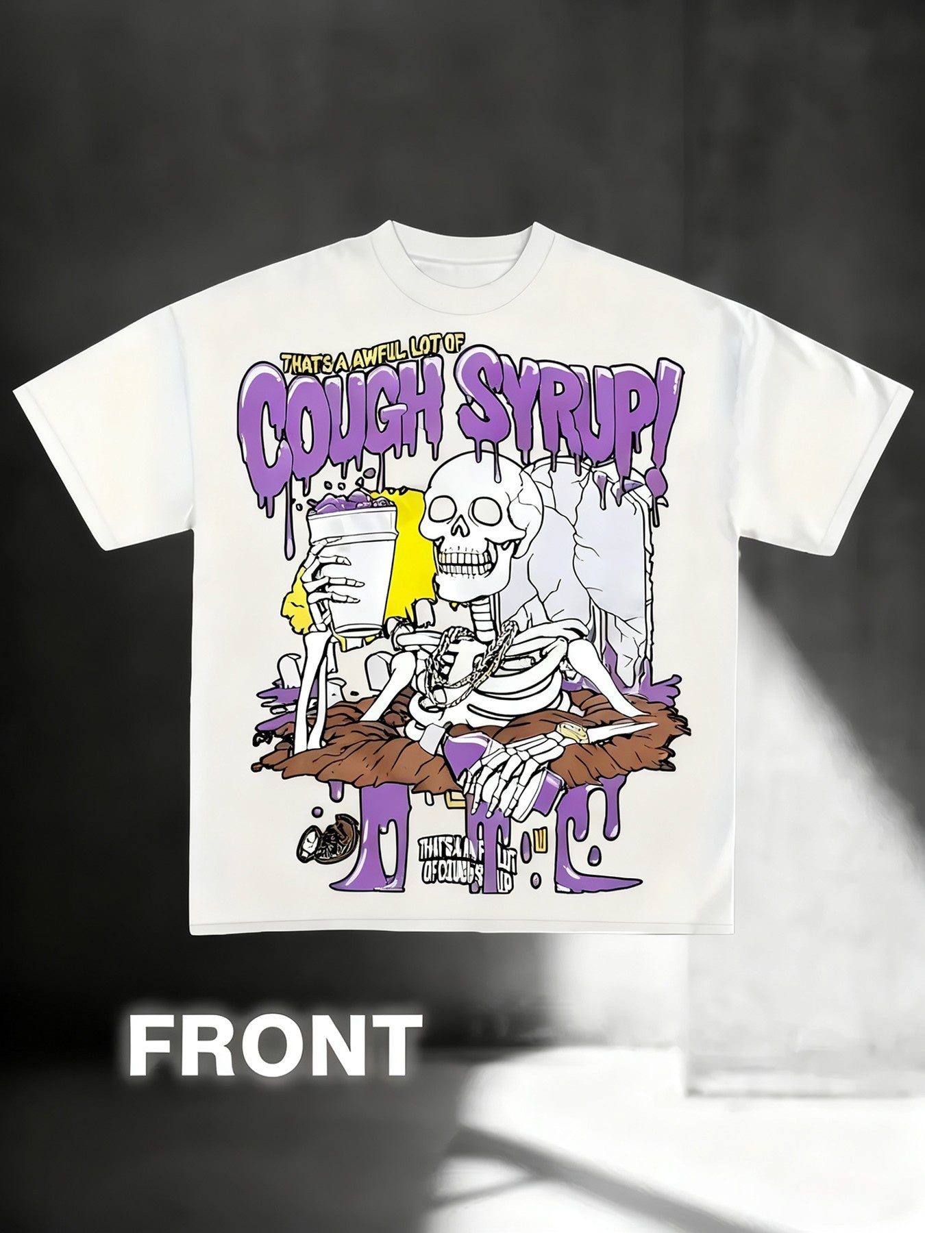 THATS A AWFUL LOT OF COUGH SYRUP Bones Tee