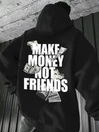 Make Money Not Friends Hoodie