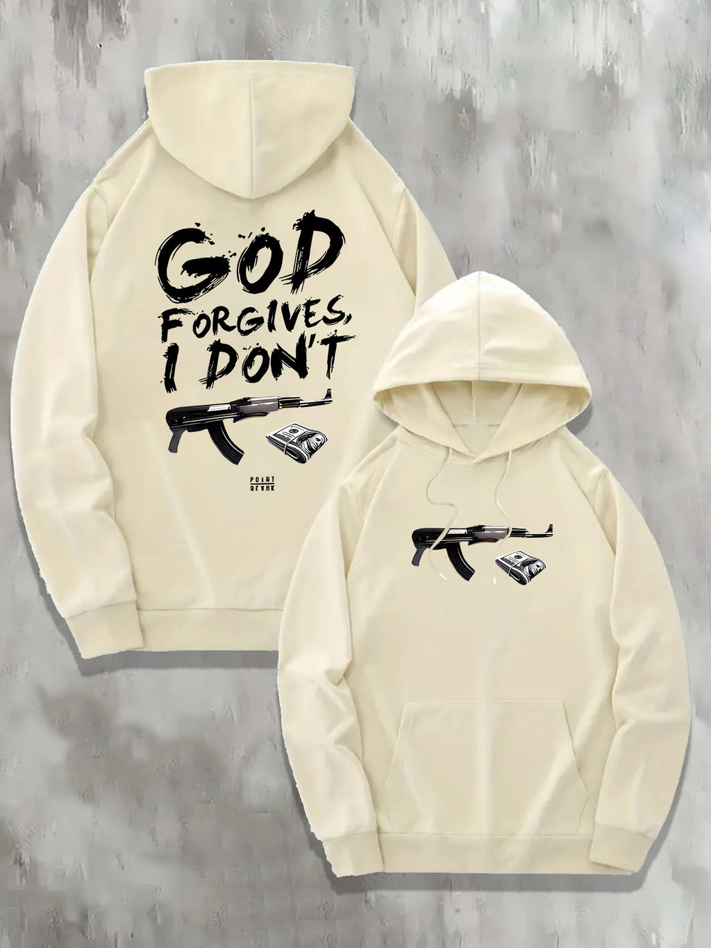 God Forgives I Dont Hoodie