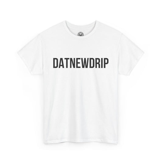 DATNEWDRIP Classic Streetwear Graphic Tee Black Lettering
