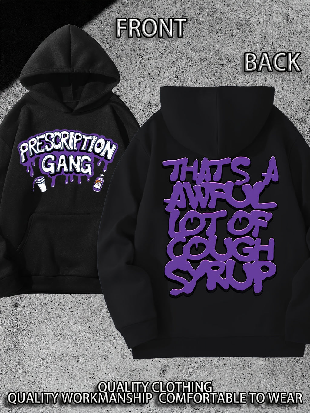 THATS A AWFUL LOT OF COUGH SYRUP Prescription Gang Hoodie