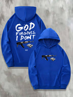 God Forgives I Dont Hoodie