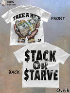 Stack Or Starve Take A Rich Tee