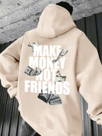 Make Money Not Friends Hoodie