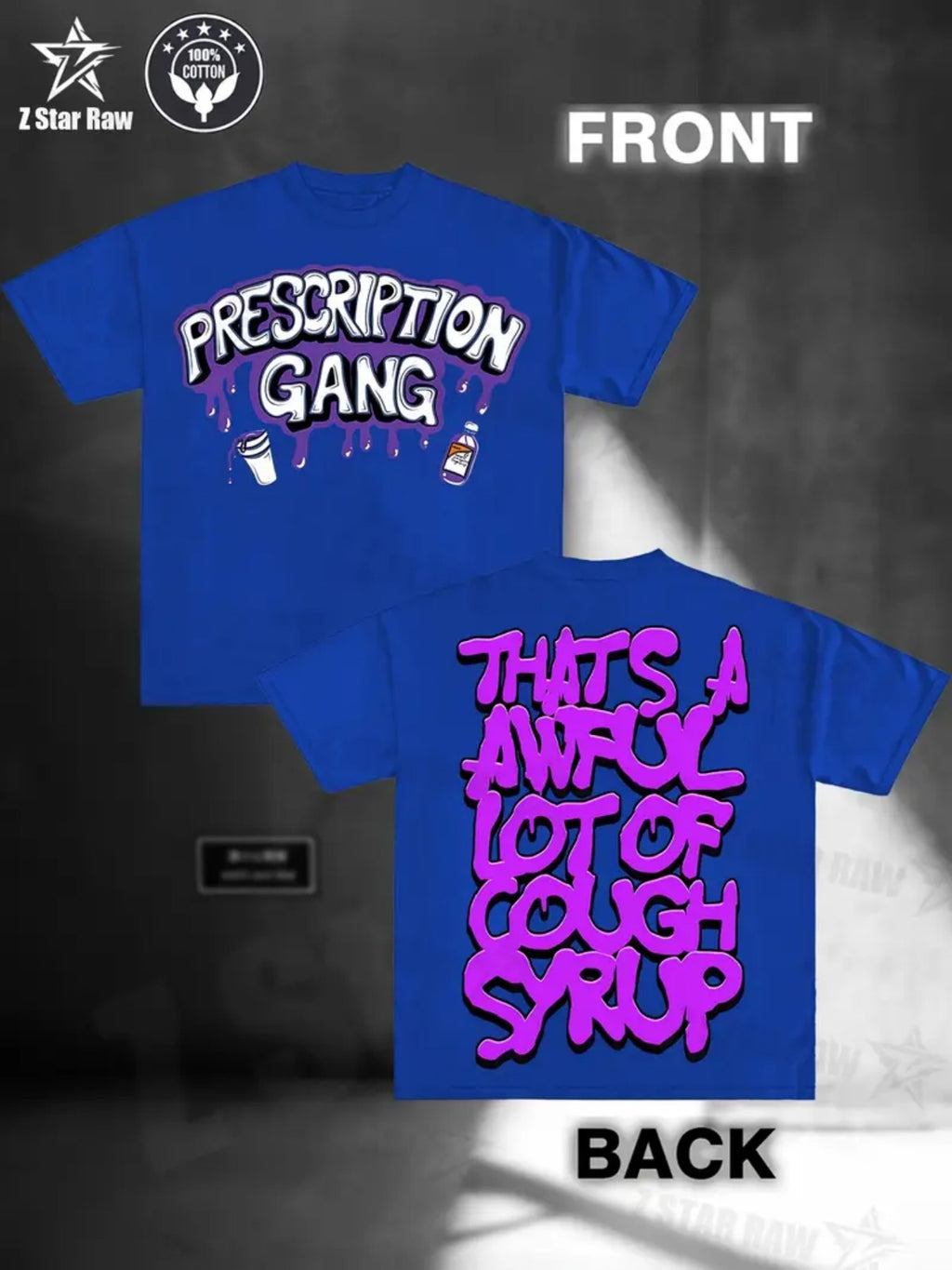 THATS A AWFUL LOT OF COUGH SYRUP Prescription Gang Tee