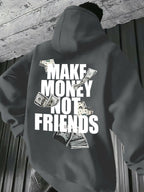 Make Money Not Friends Hoodie