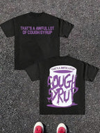 THAT'S A AWFUL LOT OF COUGH SYRUP Full Cup Tee