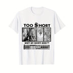TOO SHORT Tee