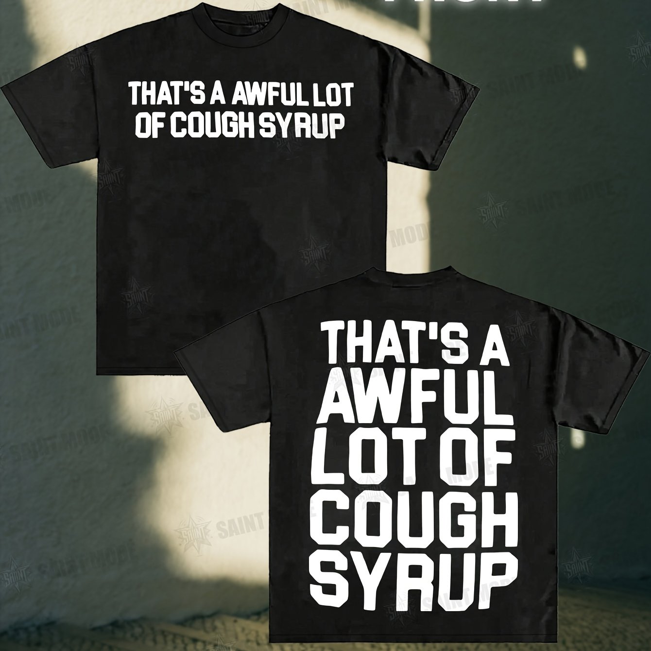 THATS A AWFUL LOT OF COUGH SYRUP Classic Bold Tee