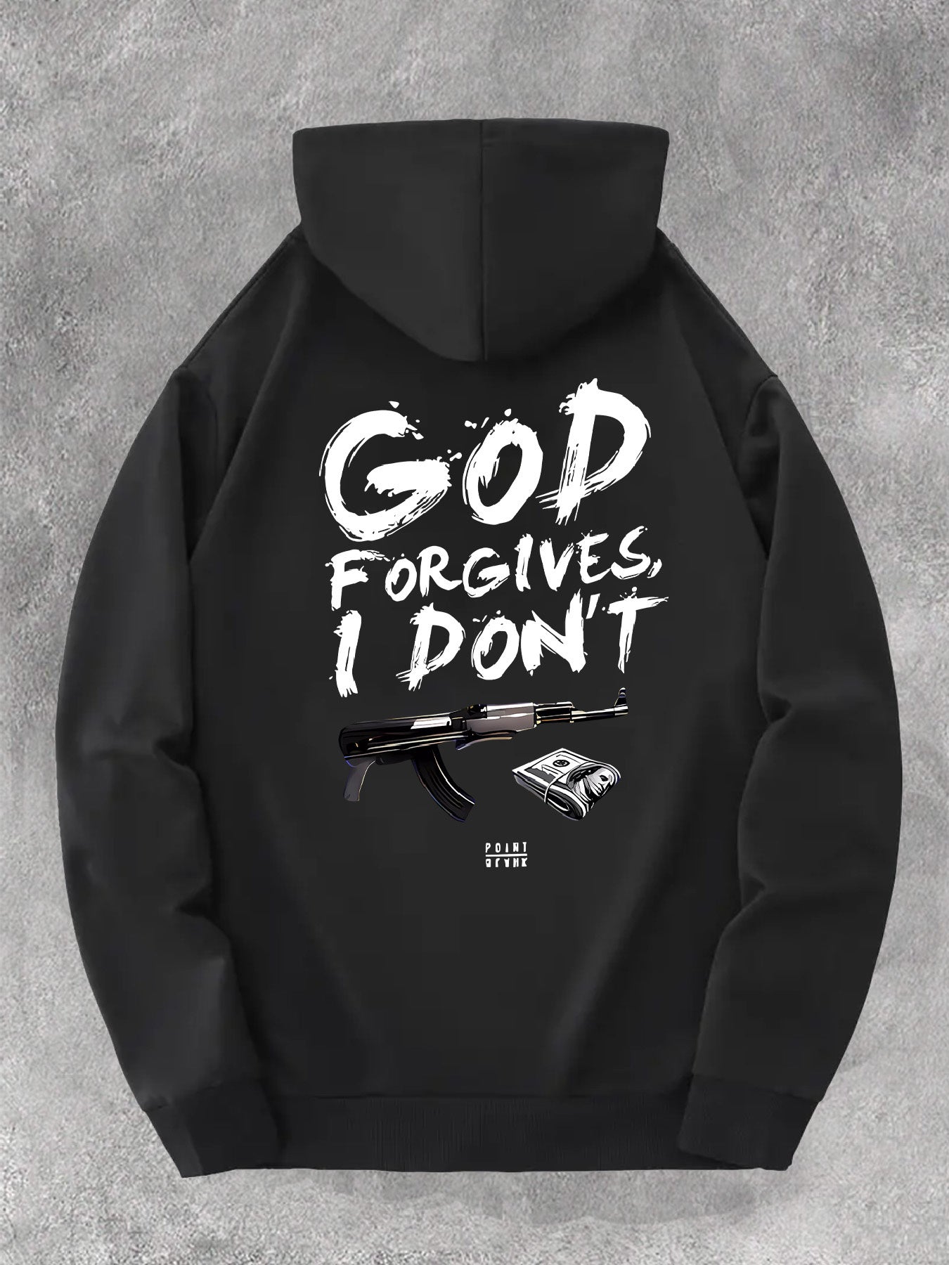 God Forgives I Dont Hoodie