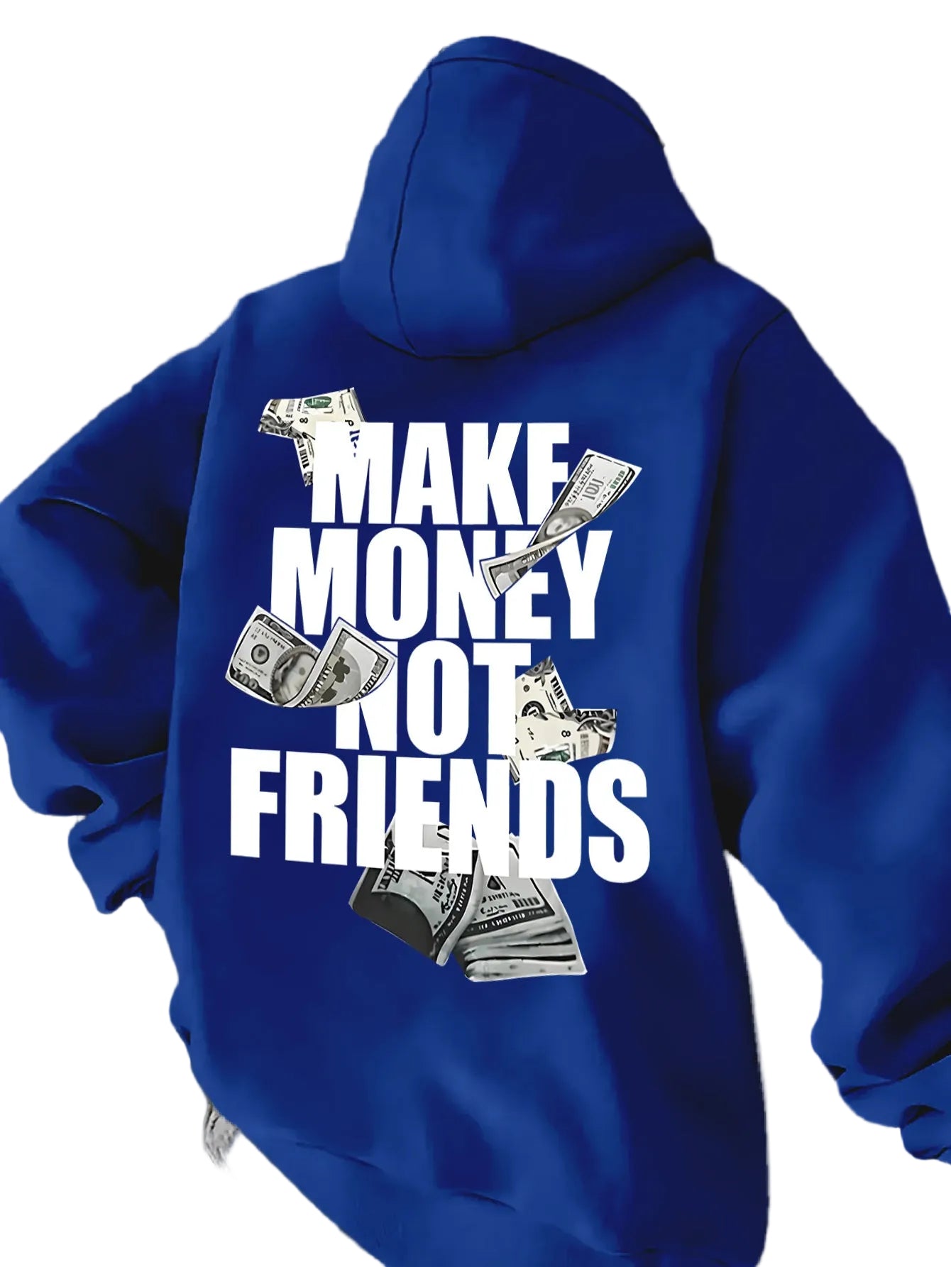 Make Money Not Friends Hoodie