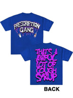 Blue t-shirt with 'Prescription Gang' and 'Cough Syrup' text on a dark background