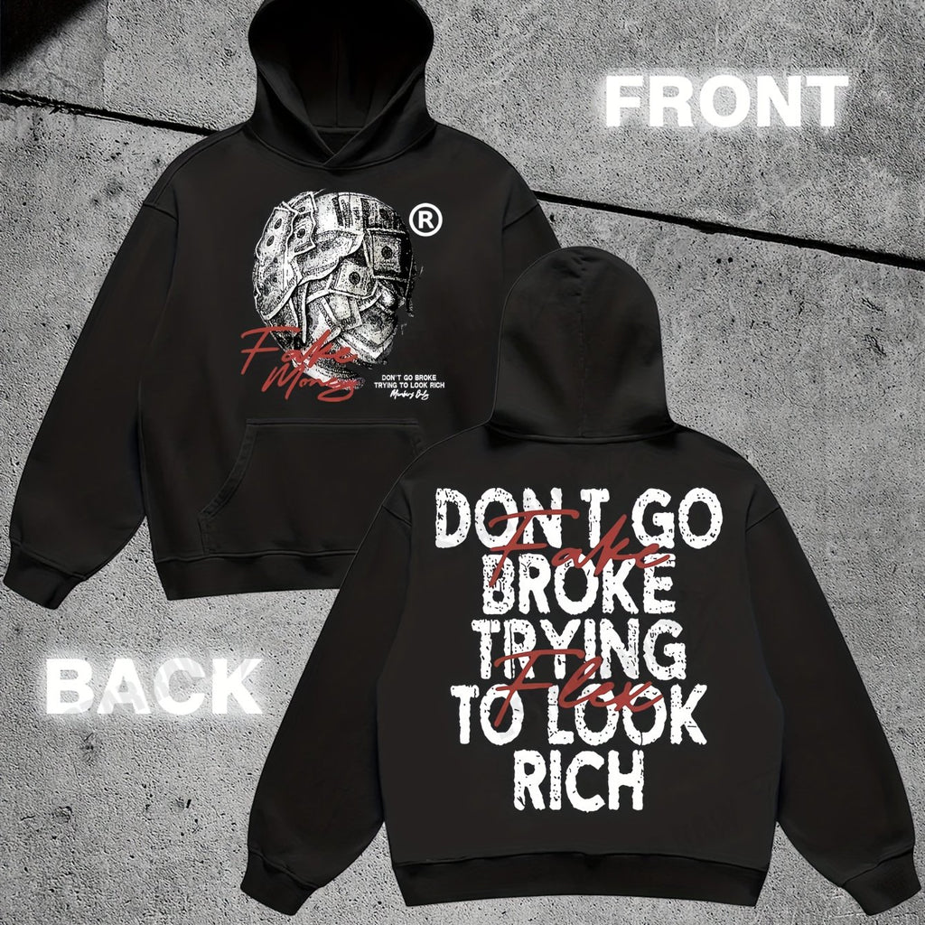 Don't Go Broke Trying to Look Rich Hoodie