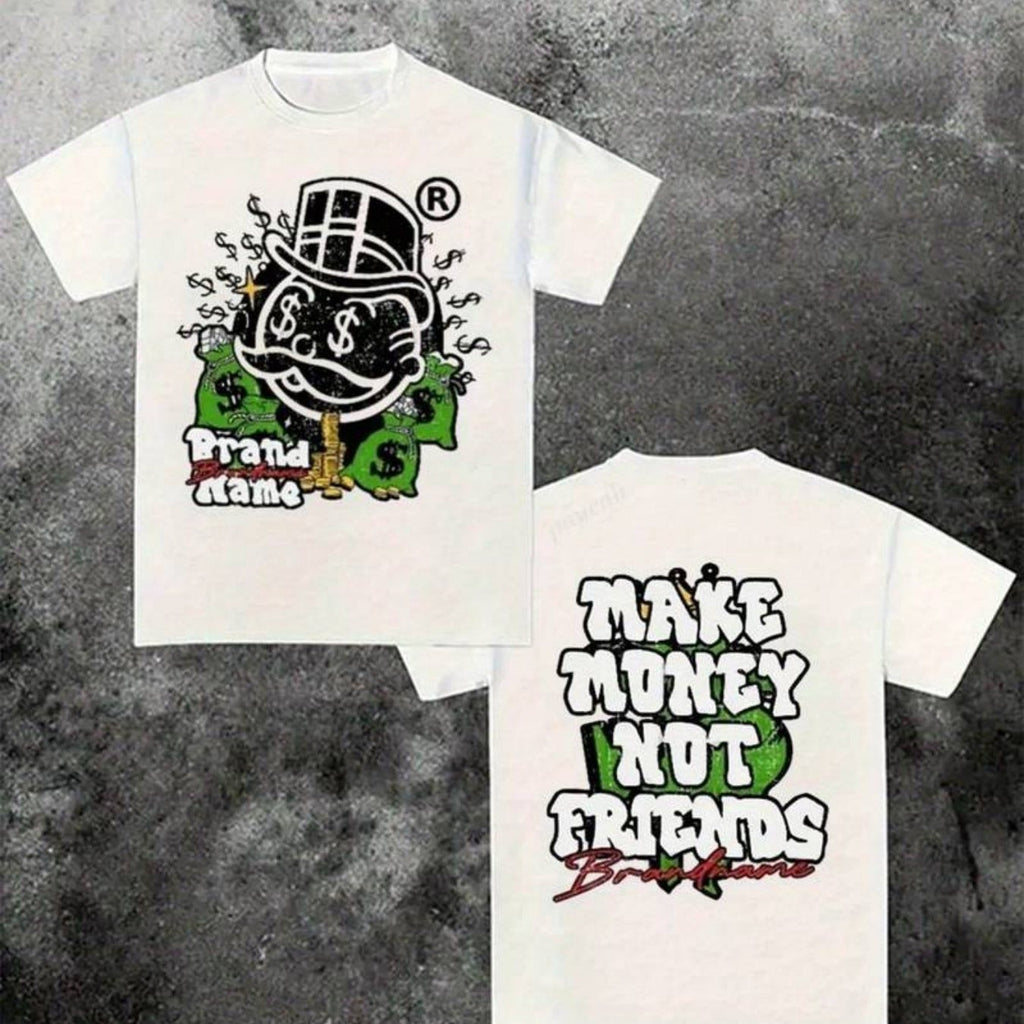 Make Money Not Friends Tee