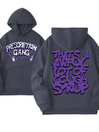THATS A AWFUL LOT OF COUGH SYRUP Prescription Gang Hoodie