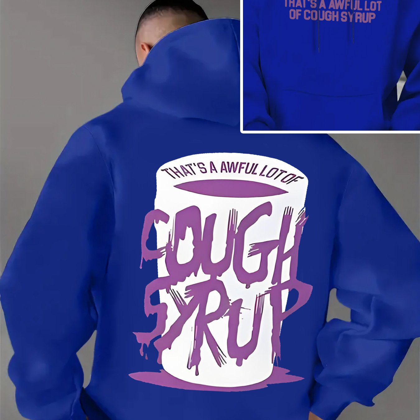 THATS A AWFUL LOT OF COUGH SYRUP Big Cup Hoodie