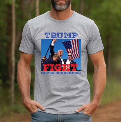 Trump Fight Never Surrender T-Shirt