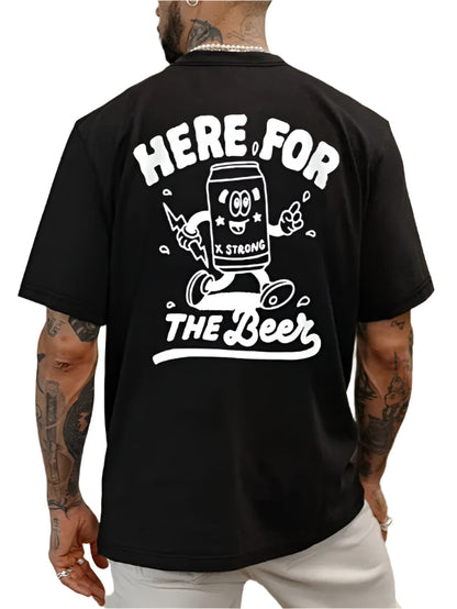 Here For The Beer T-Shirt - Mens - DATNEWDRIP