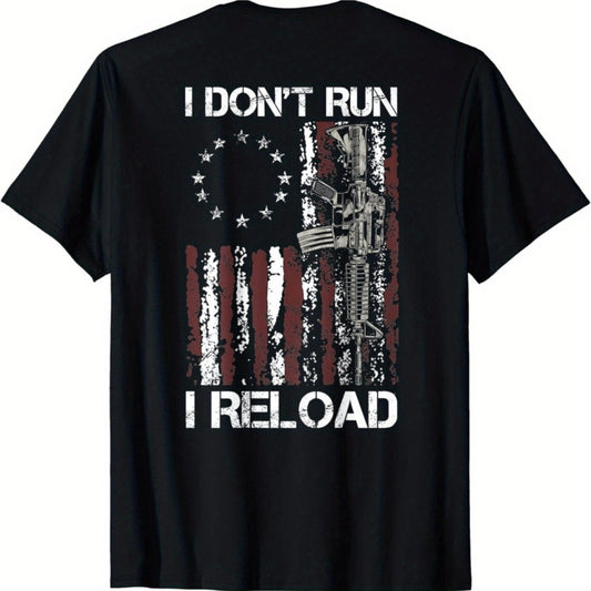 I Dont Run I Reload T-Shirt - Mens - DATNEWDRIP