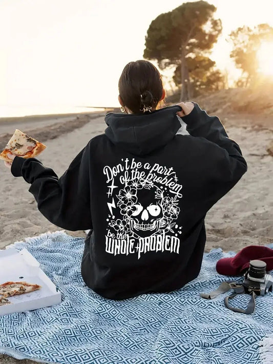 Be The Whole Problem Hoodie - Womens - DATNEWDRIP