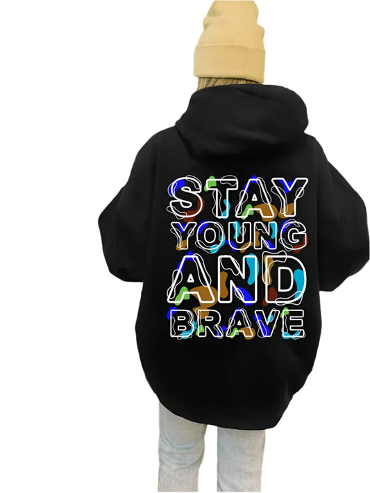 Stay young And Brave Hoodie - Womens - DATNEWDRIP